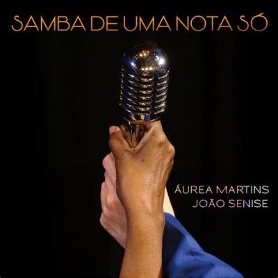  Samba de Uma Nota Só – Ein hypnotischer Groove mit melancholischem Charme